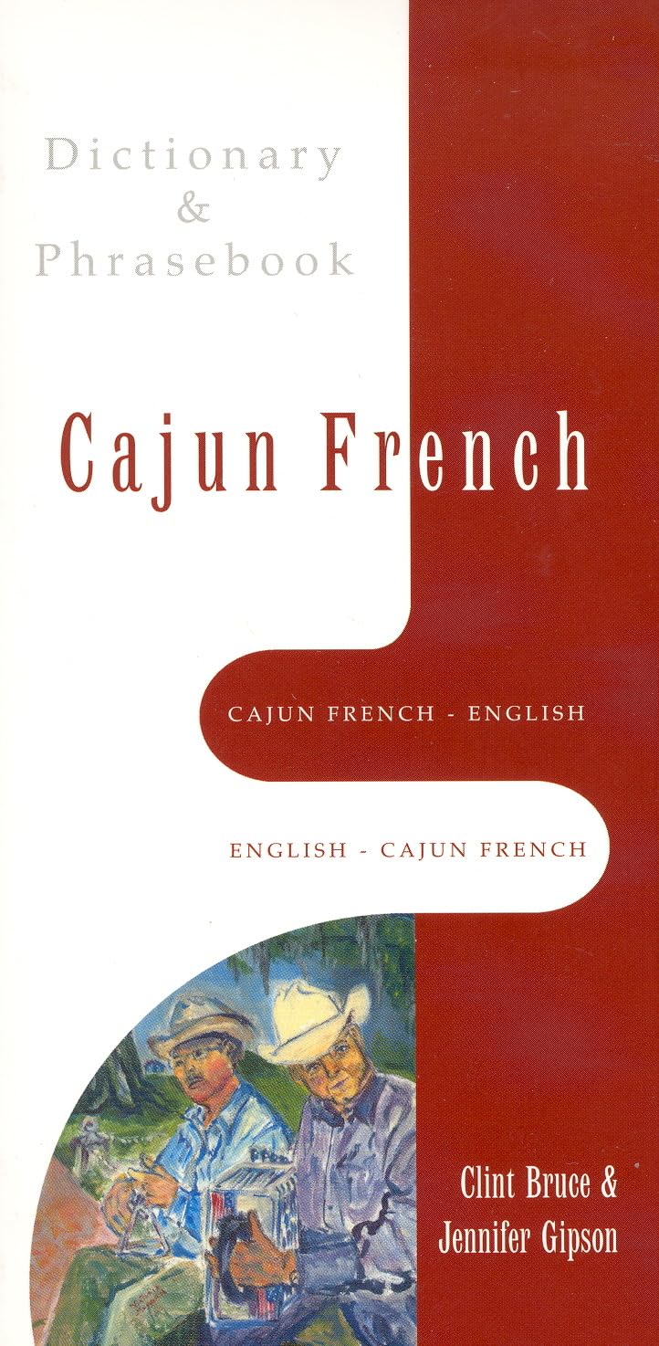 Cajun FrenchEnglish/EnglishCajun French Dictionary