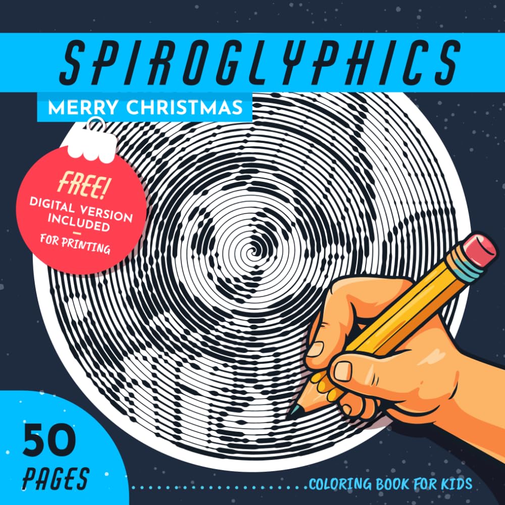 Spiroglyphics Merry Christmas Coloring Book: 50 Relaxing Spiral Patterns for Everyone with Free Digital Downloads