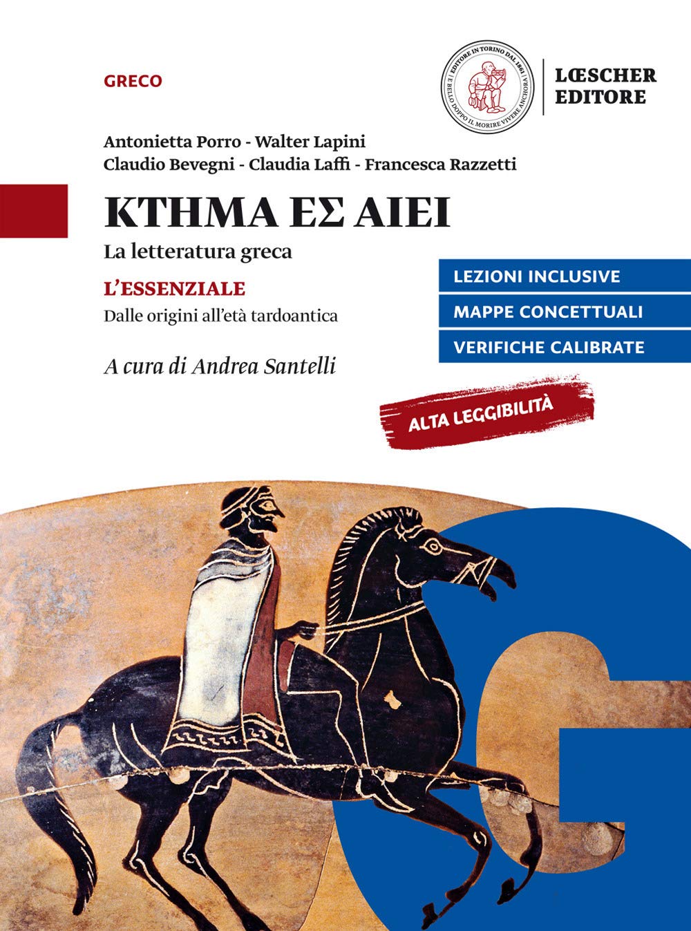 Ktema Es Aiei. La Letteratura Greca. L'essenziale. Dalle Origini All'età Tardoantica. Per Il Triennio Del Liceo Classico - 4