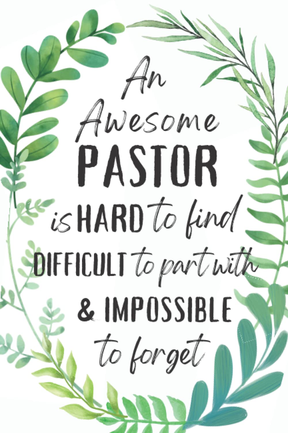Pastor Gifts: An Appreciation and Thank You Gift, Blank Notebook Journal for Pastor to Write in