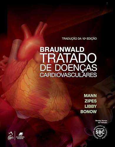 Braunwald Tratado de Doenças Cardiovasculares . 2 Volumes