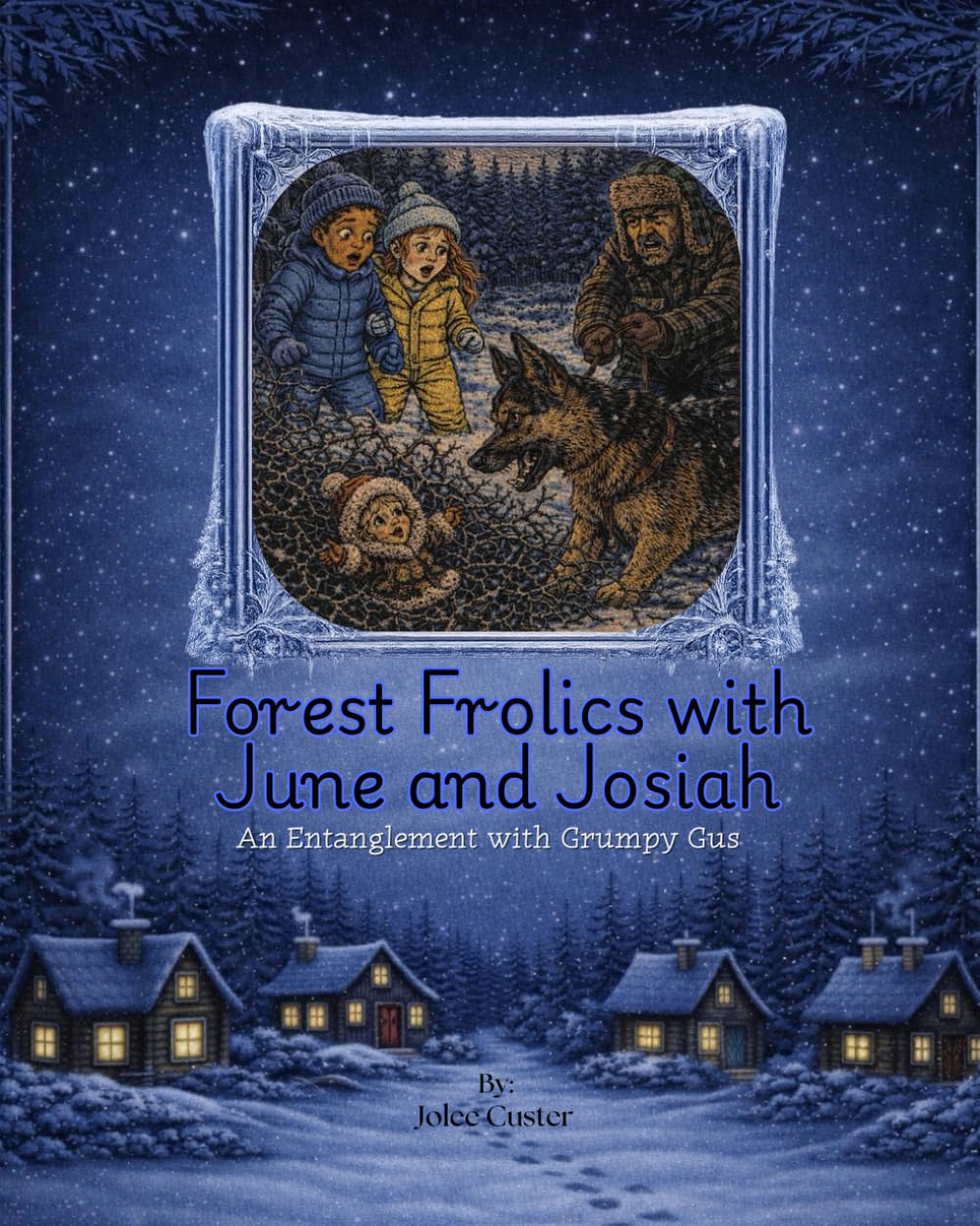 Forest Frolics with June and Josiah: An Entanglement with Grumpy Gus (The Secrets of Faewood Forest)