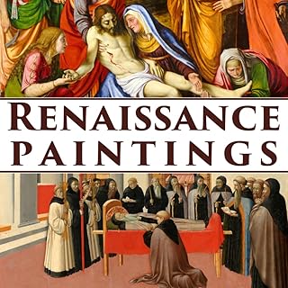 Renaissance Paintings: Art Book | Coffee table book | Renaissance Paintings Collection (14th to 16th Century)