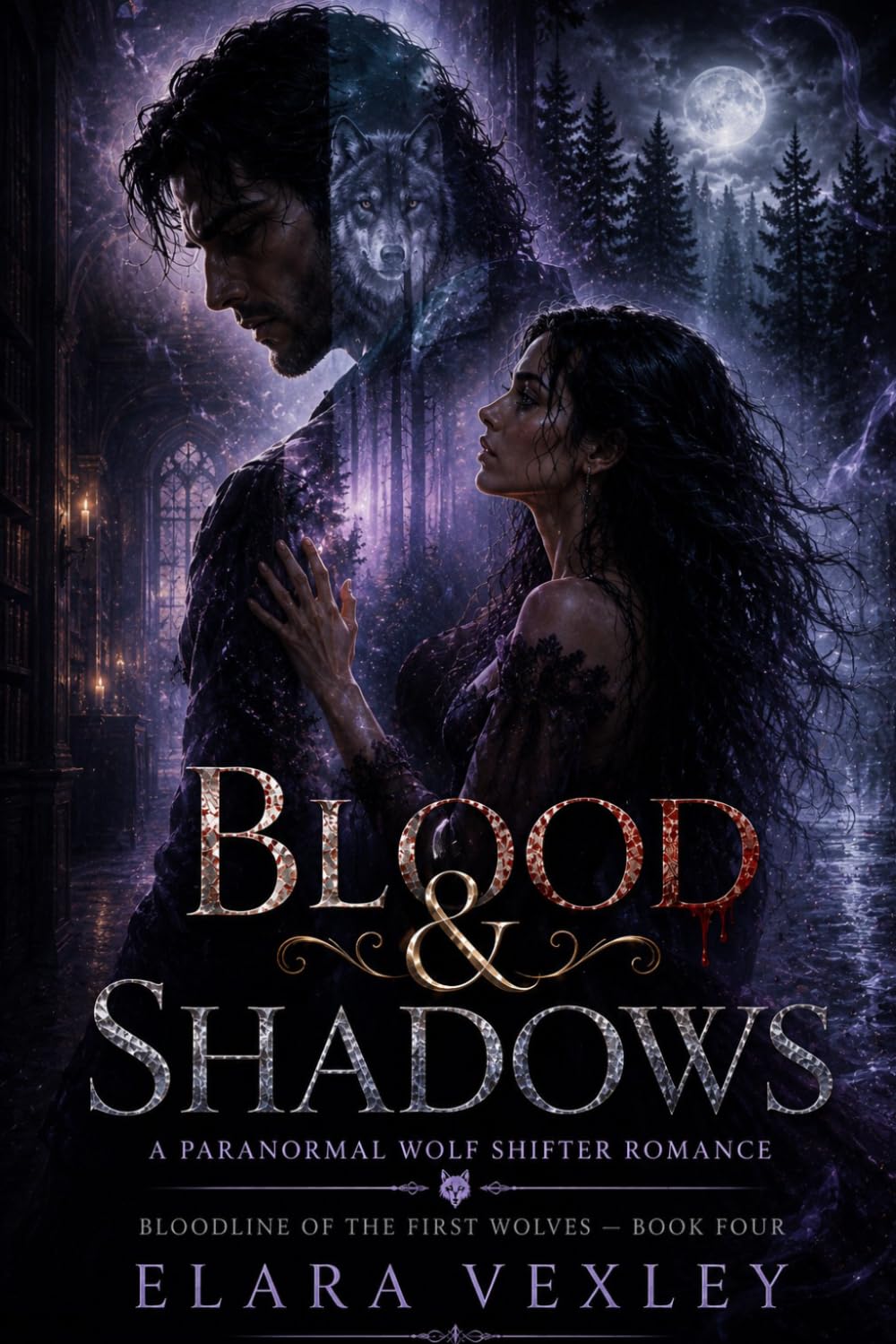 BLOOD & SHADOWS: A Paranormal Wolf Shifter Romance - Bloodline of the First Wolves — Book Four