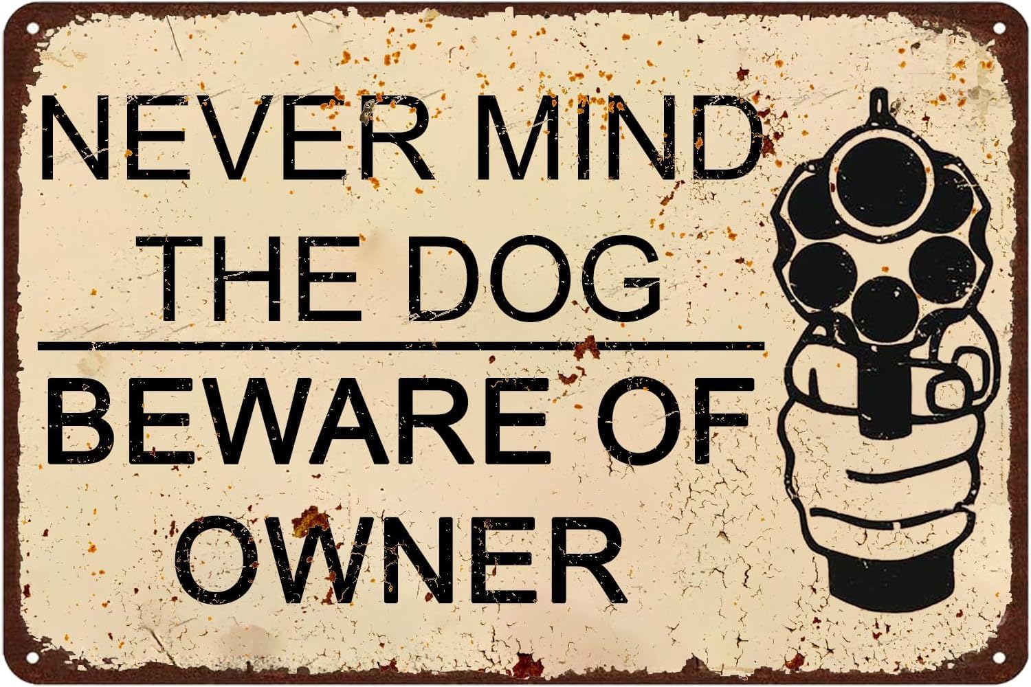 Anceky Vintage Metal Sign Never Mind The Dog Beware Of Owner Tin Signs, Funny Garage Decor Home Man Cave Rooms Wall Art Decoration s for Man 12x16 Inch