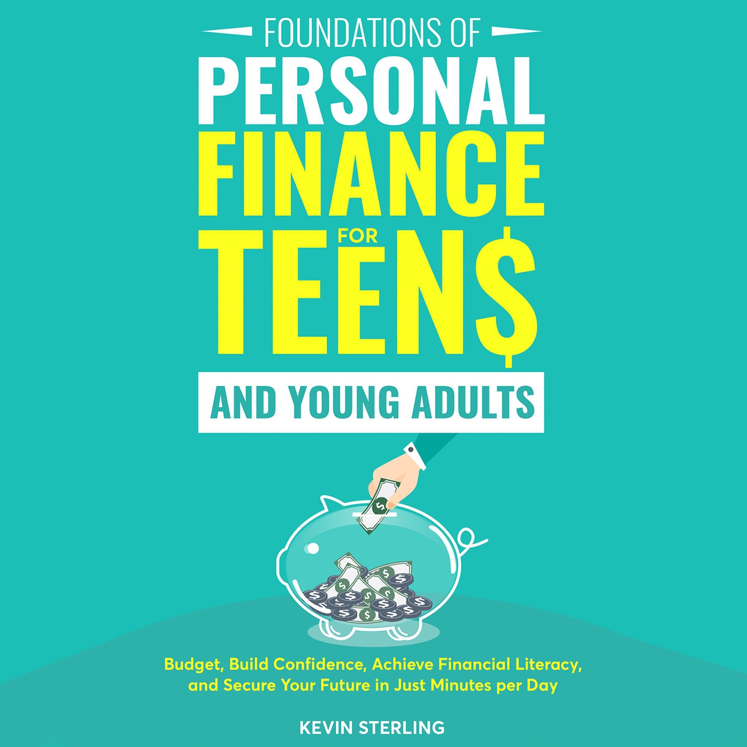 Foundations of Personal Finance for Teens and Young Adults