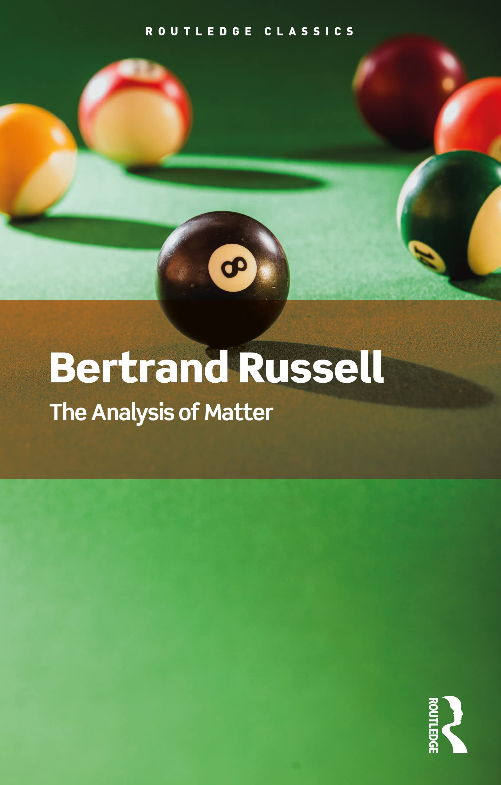 The Analysis of Matter (Routledge Classics). Russell, Slater 9781032312286**