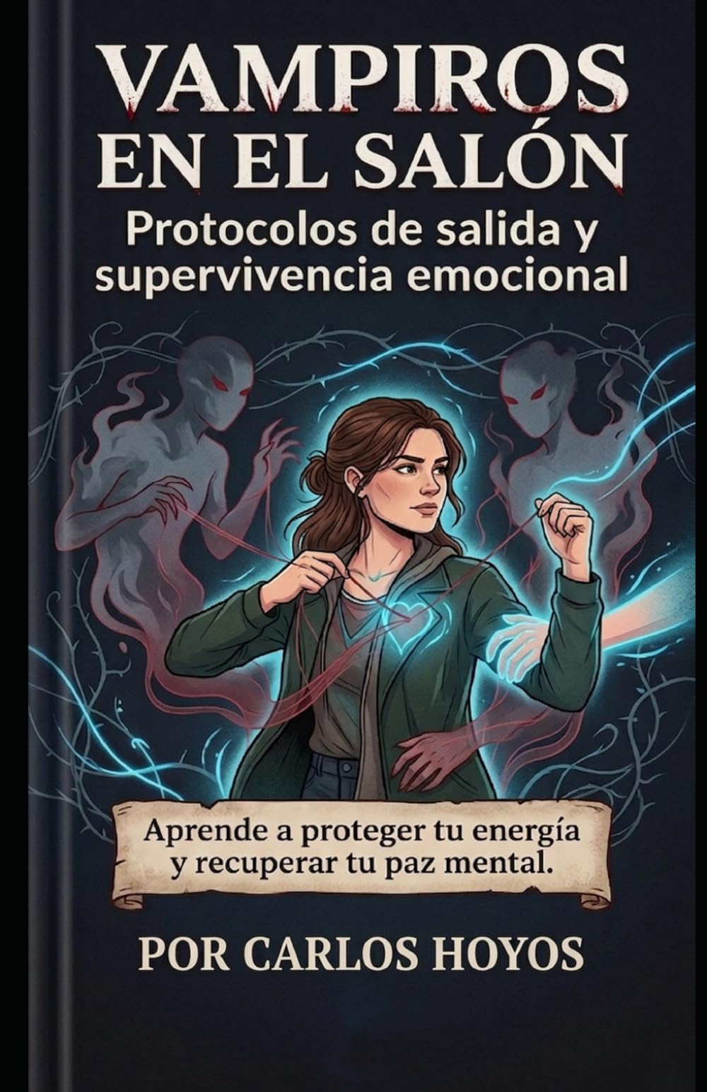 VAMPIROS EN EL SALÓN: Protocolos de salida y supervivencia emocional (La Galería de las Grietas)