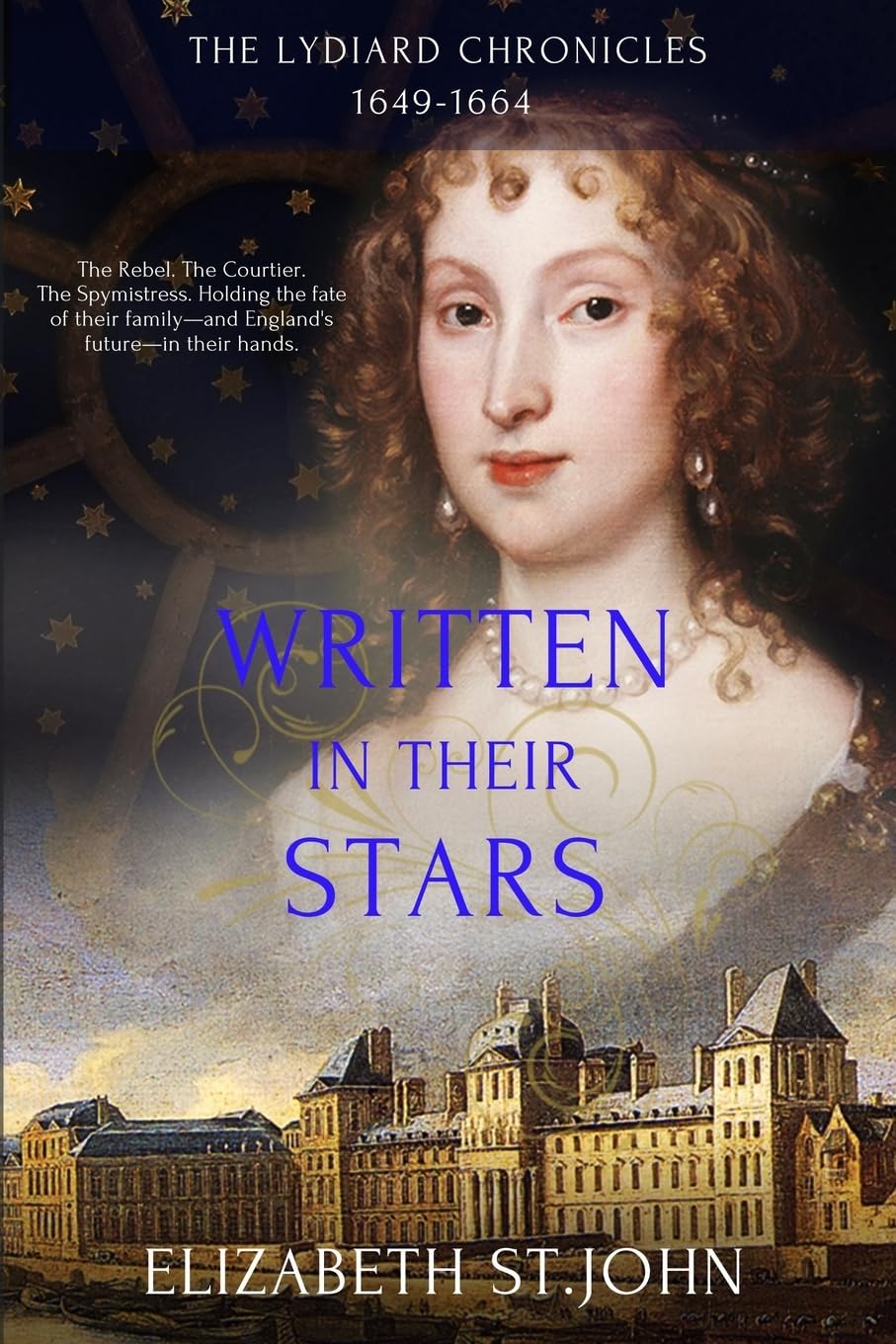 Written in their Stars: The Lydiard Chronicles 1649-1664: 3