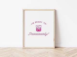 Generic I'M Ready To Party! Bridesmaids Movie Quote Wall Art, Hot Pink Funny Movie Quote, 11 x 17 Inches, 16 x 24 Inches. 24 x 36 Inches, white