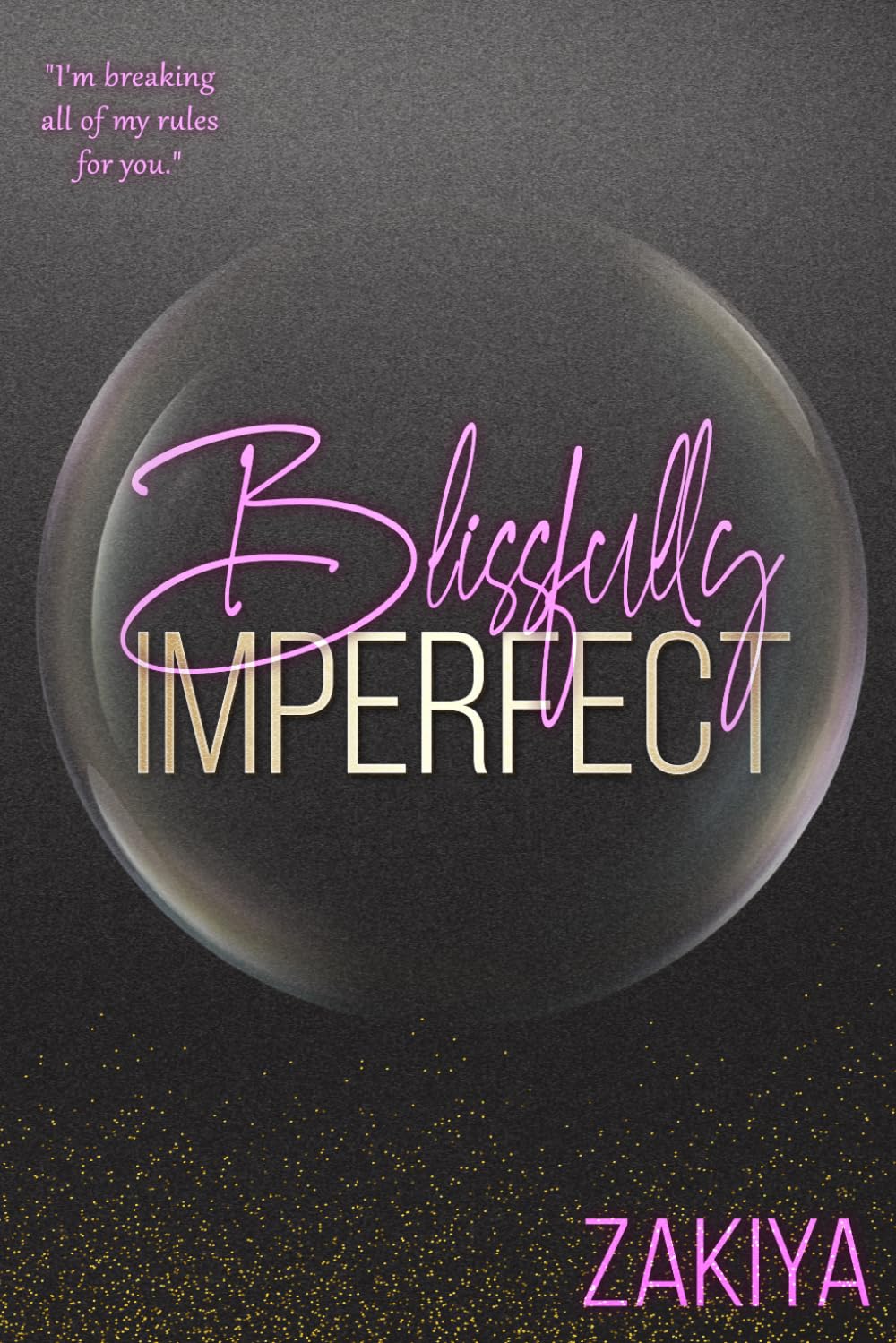 Blissfully Imperfect (Perfect)