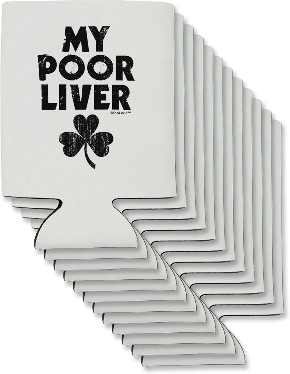 TooLoud My Poor Liver - St Patrick's Day Can/Bottle Insulator Coolers - 12 Pieces