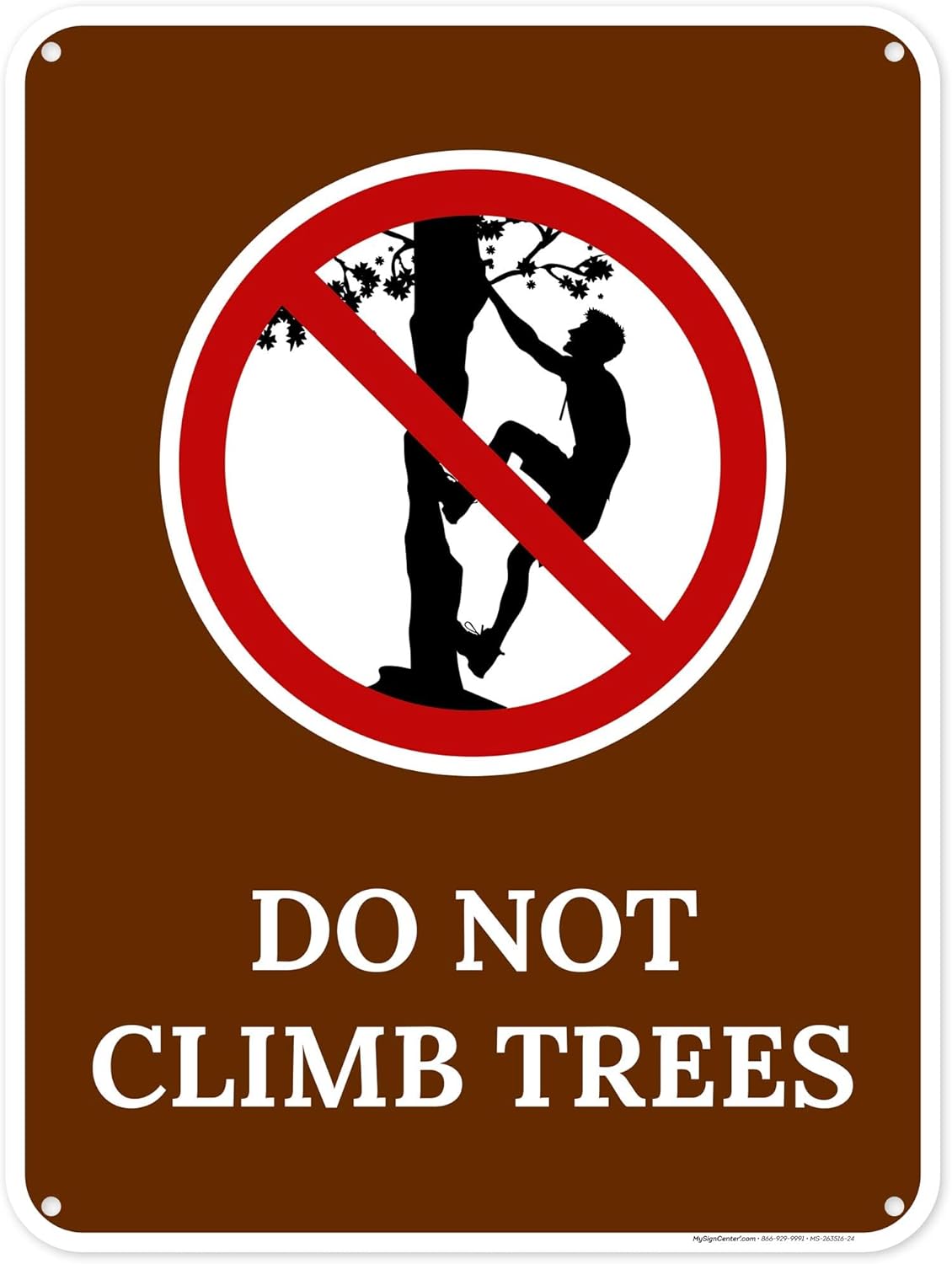 Do Not Climb Trees Sign, 18x24 Inches, 55 mil thick HDPS (high density polystyrene), Made in USA by My Sign Center