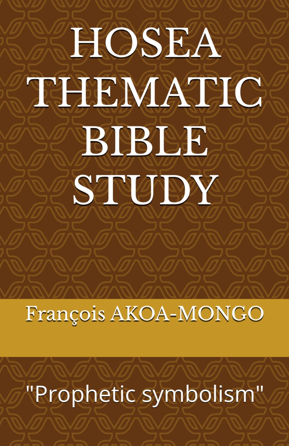 HOSEA THEMATIC BIBLE STUDY: "Prophetic symbolism"