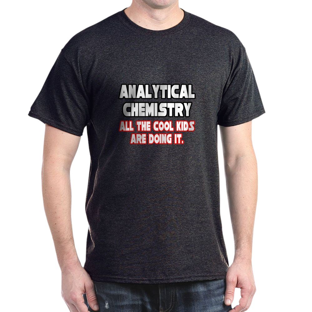 CafePressAnalytical Chem.Cool Kids Dark T Shirt 100% Cotton T-Shirt Charcoal