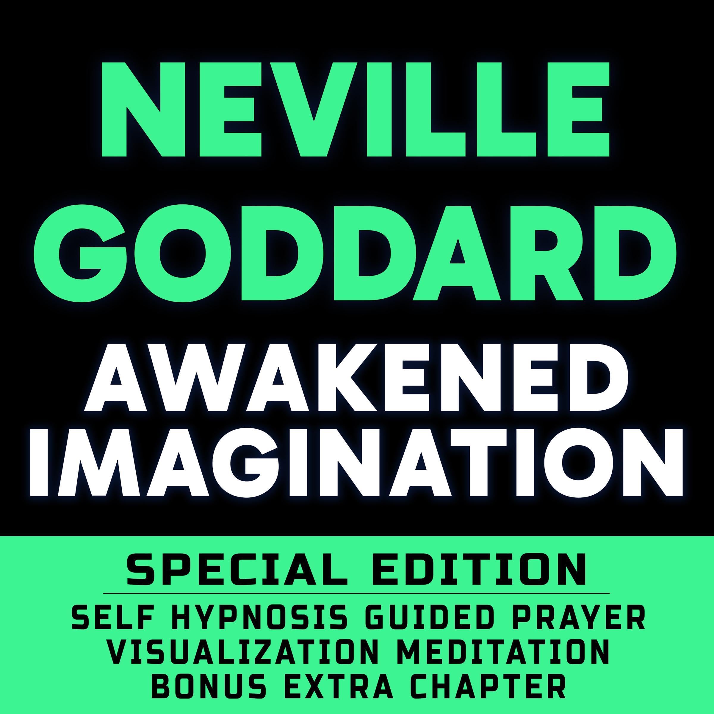 Awakened Imagination (Special Edition): Self Hypnosis Guided Prayer Meditation Visualization