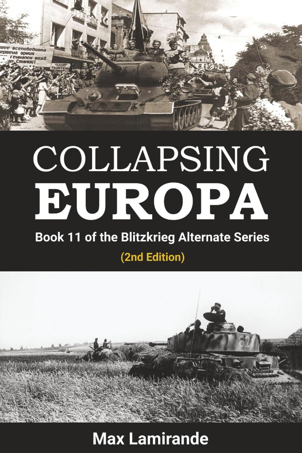 Collapsing Europa: Book 11 of the Blitzkrieg Alternate Series 2nd Edition