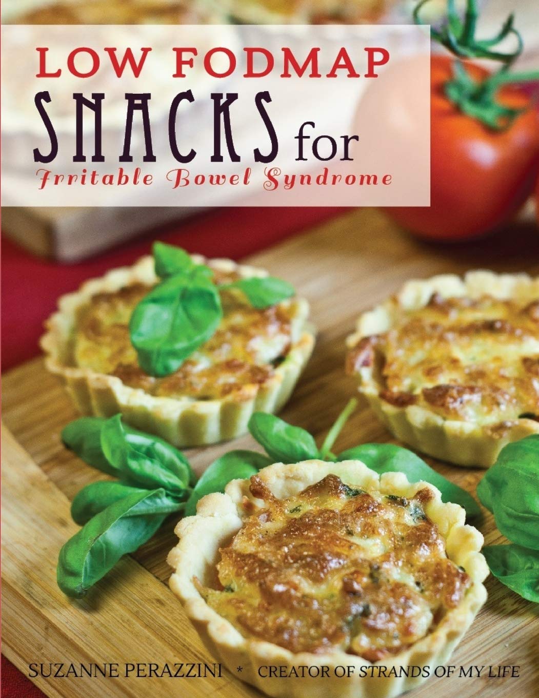 Low Fodmap Snacks for Irritable Bowel Syndrome Paperback – October 12, 2014