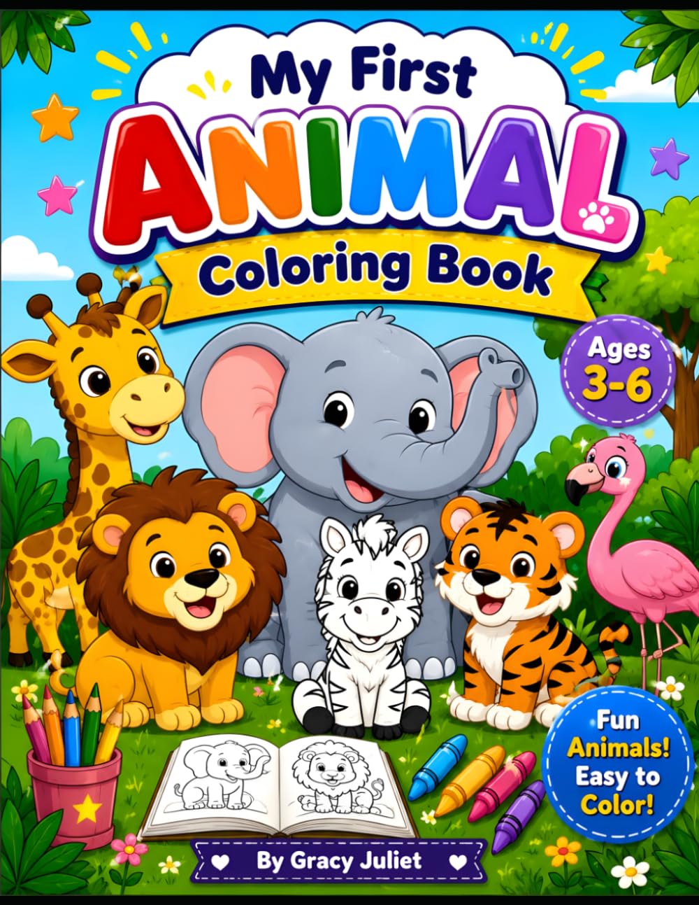 My First Animal Coloring Book for Kids Ages 3–6: Fun and Easy Animals to Color | Big, Bold & Simple Designs for Toddlers, Preschoolers, and Kindergarten Kids