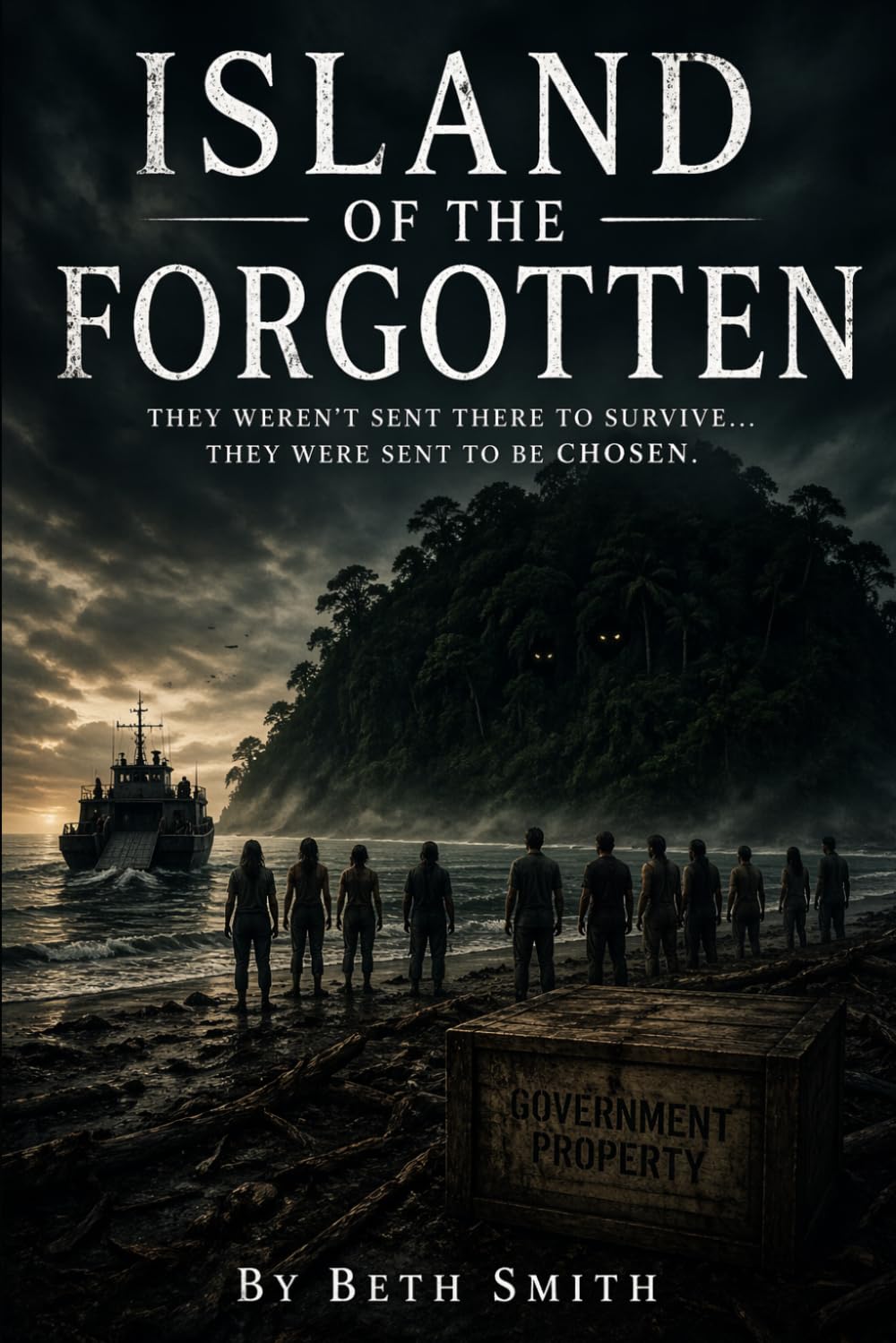 Island of the Forgotten: They Weren’t Sent There to Survive… They Were Sent to Be Chosen