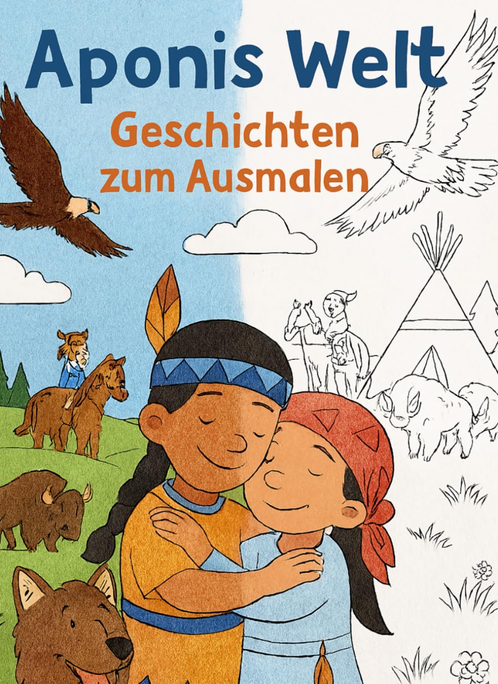 Aponis Welt: Gestalte Aponis Welt mit deinen Farben. Ein Malbuch voller Geschichten und Träume