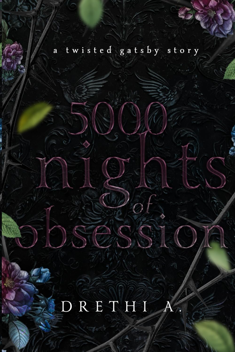 5000 Nights of Obsession: A Twisted Gatsby Story: 1 (Tales of Obsession)