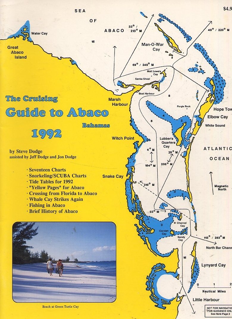 The Cruising Guide to Abaco Bahamas 1992 Steve Dodge 9780932265234