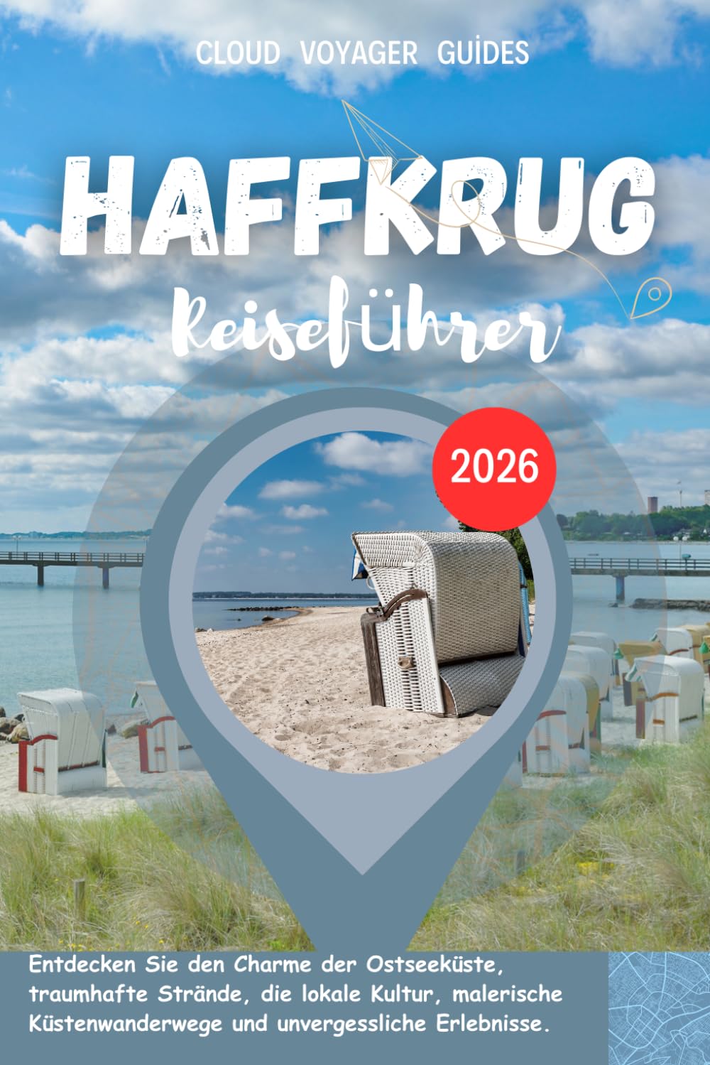 HAFFKRUG Reiseführer 2026: Entdecken Sie den Charme der Ostseeküste, traumhafte Strände, die lokale Kultur, malerische Küstenwanderwege und unvergessliche Erlebnisse.