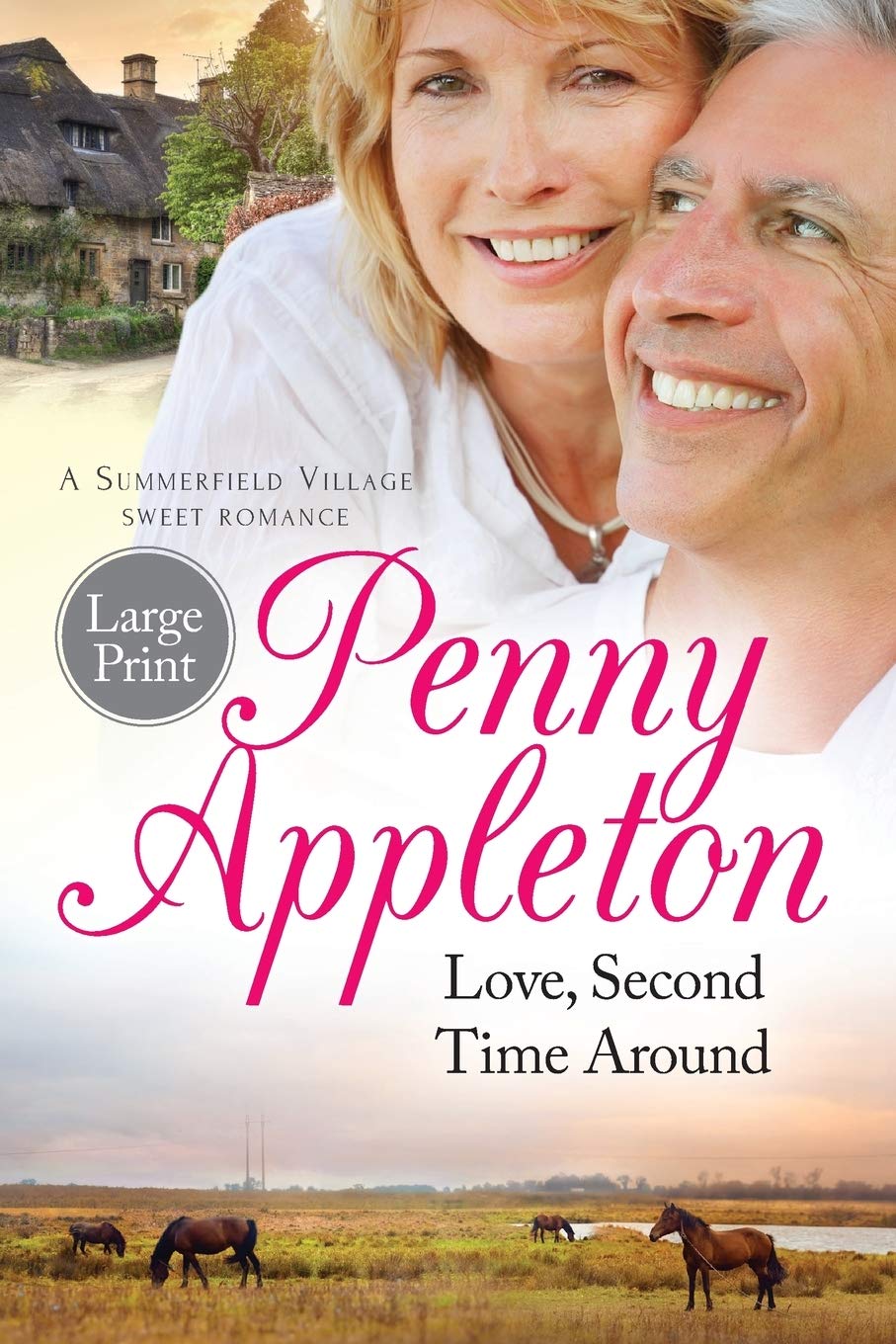 Love, Second Time Around: Large Print Edition: Volume 1 (Summerfield Sweet Romance)