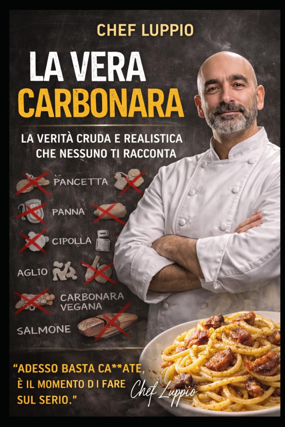 LA VERA CARBONARA: La verità sulla carbonara: miti, errori e tecnica spiegata davvero