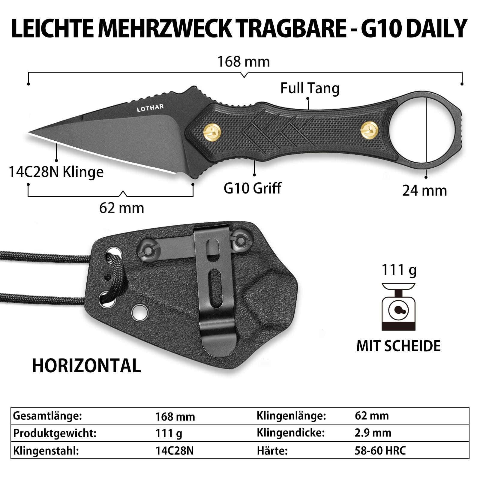 LOTHAR PORCUPINE 14C28N Stahl Neck Knife Messer,42A Fulltang Kleines Feststehendes Messer mit G10 Griff, Outdoor Messer mit Kydex Scheide und Gürtelclip (Schwarze Klinge)