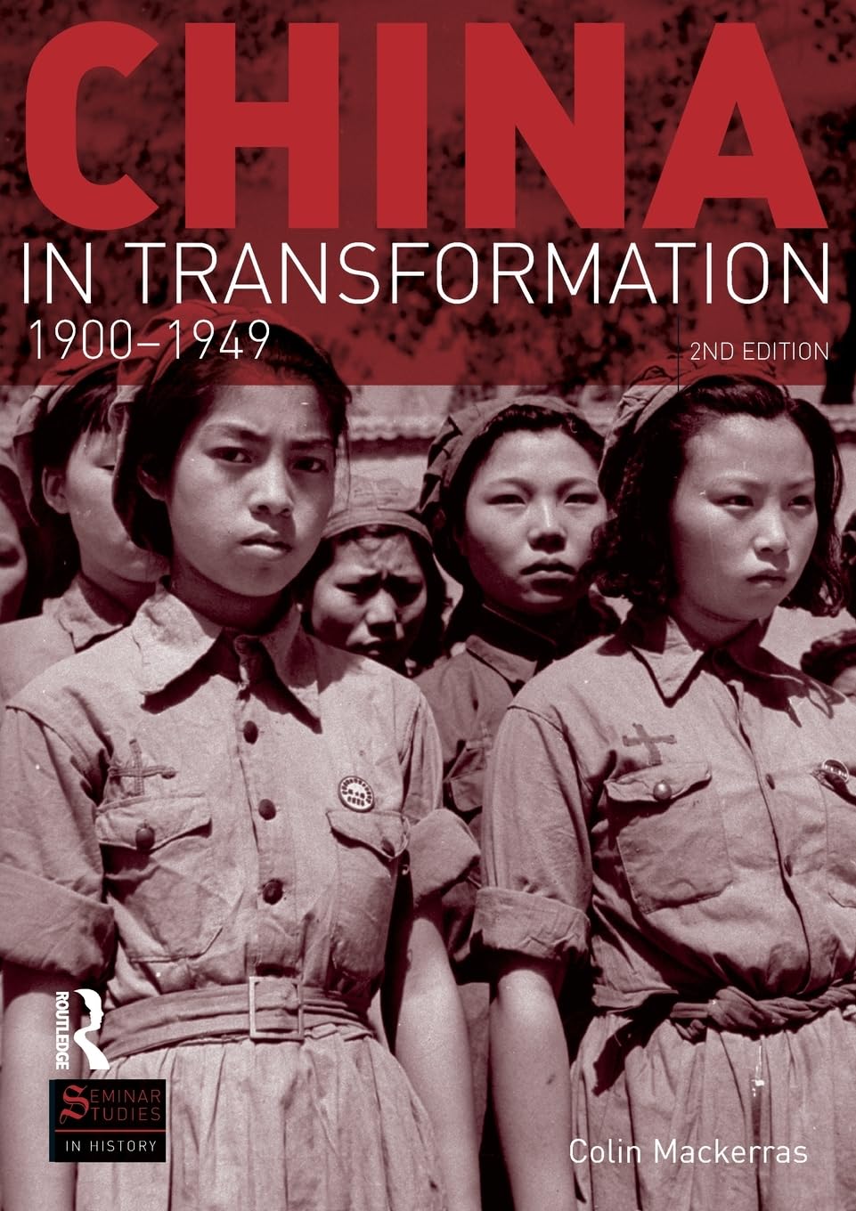 China in Transformation: 1900-1949 (Seminar Studies In... - Mackerras, Colin