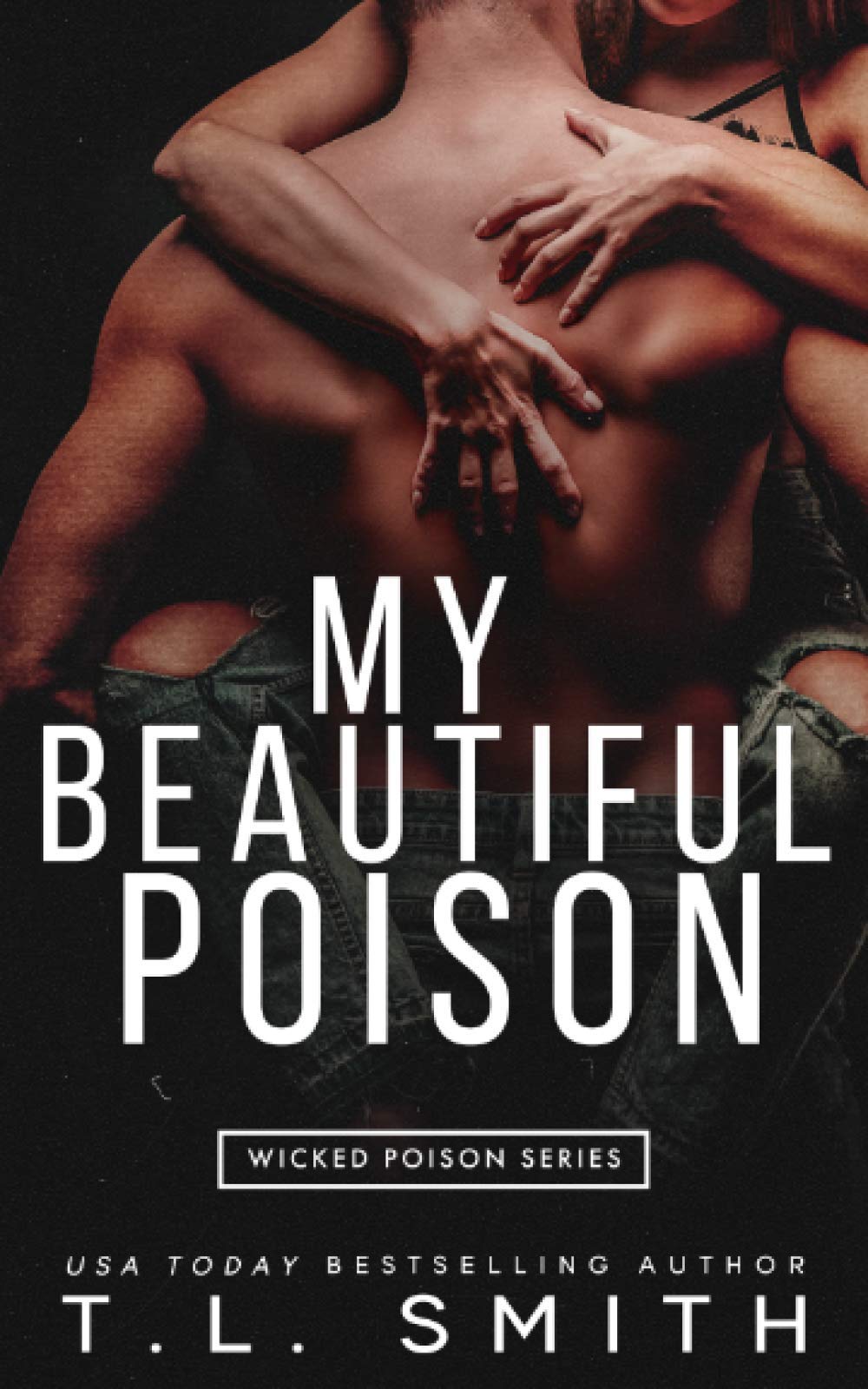 My Beautiful Poison: 1 (Wicked Poison)