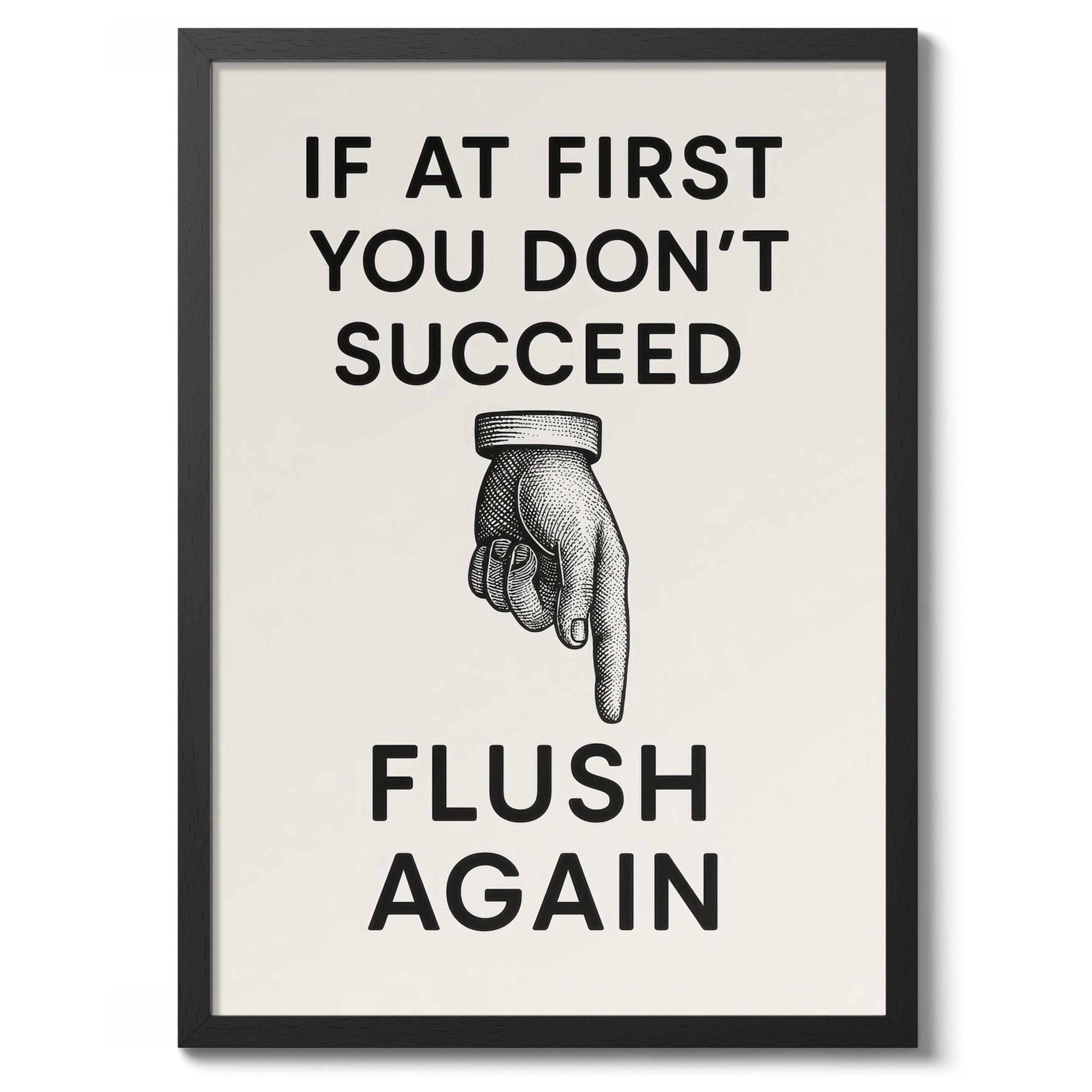 Flush Again Bathroom Quote Poster, Funny Typography Wall Art, Phrases Print, Guest Bathroom Art, Toilet Room Retro, A1 (Black Frame) - 86.9x62.4cm