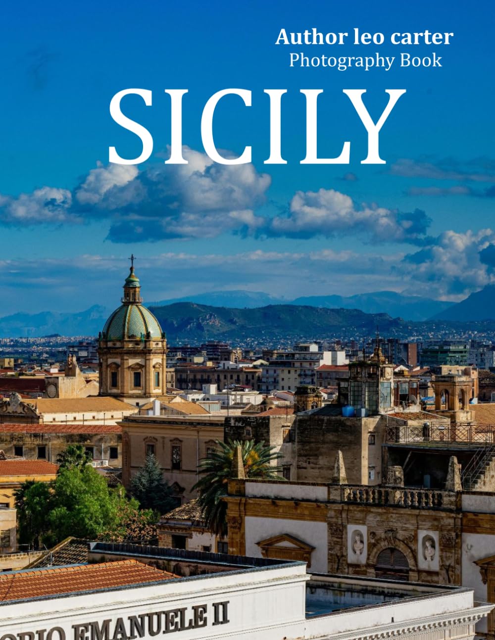 Sicily: A Collection of 40 Scenic Photographs Showcasing the Sicily