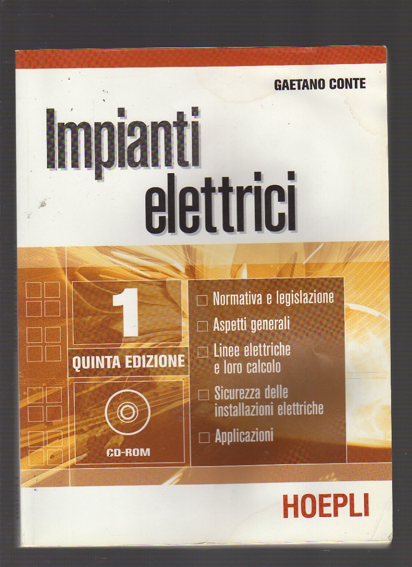 Impianti elettrici. Per gli Ist. tecnici industriali (Vol. 1)