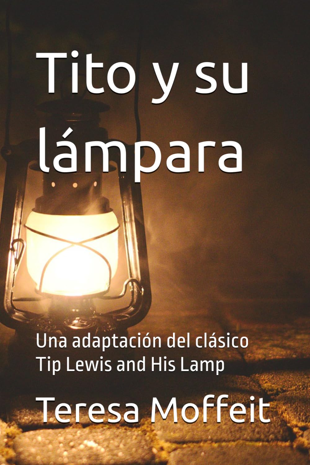 Tito y su lámpara: Una adaptación del clásico Tip Lewis and His Lamp