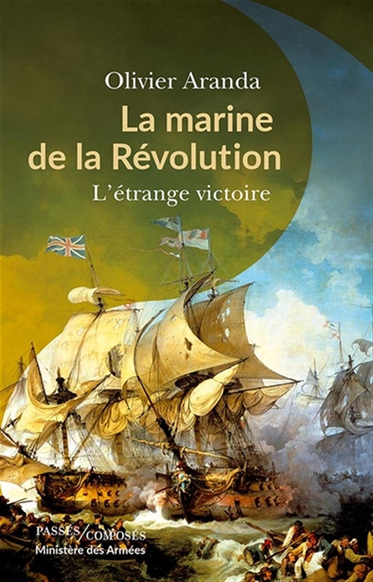 La marine de la Révolution: L'étrange victoire