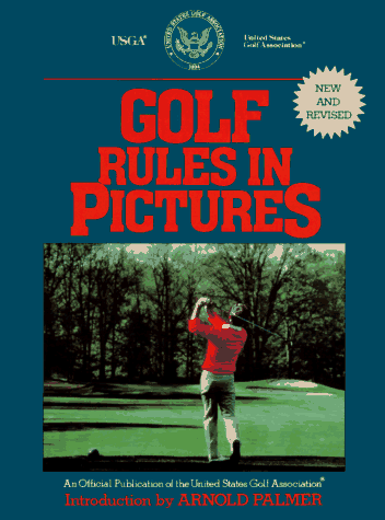 Golf rules in pictures, rev. (Sports Rules in Pictures)