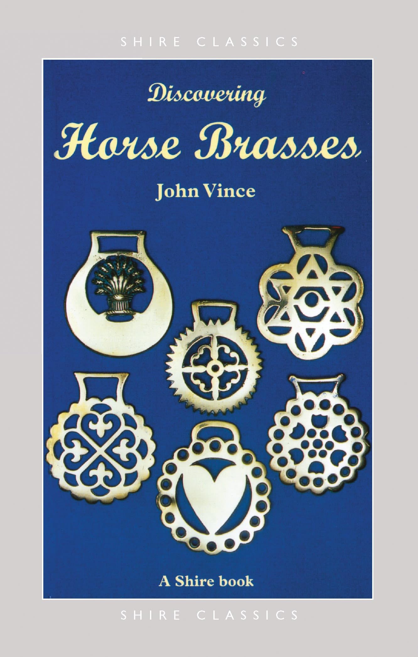 Discovering Horse Brasses (Shire Discovering)