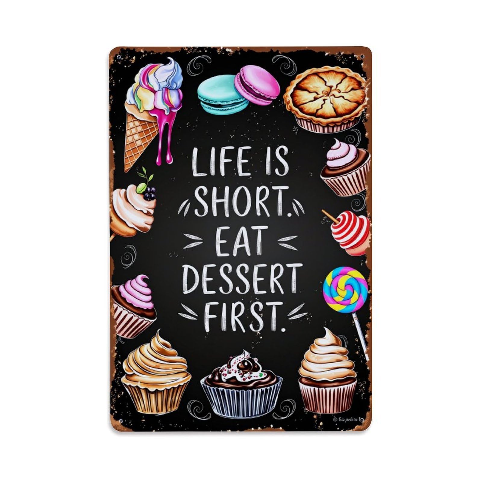 Dessert First Life Short Eat Retro Metal Tin Sign, Vintage Decor Art Poster for Bar, Home, Man Cave, Kitchen, Laundry Room Gift 8x12Inch