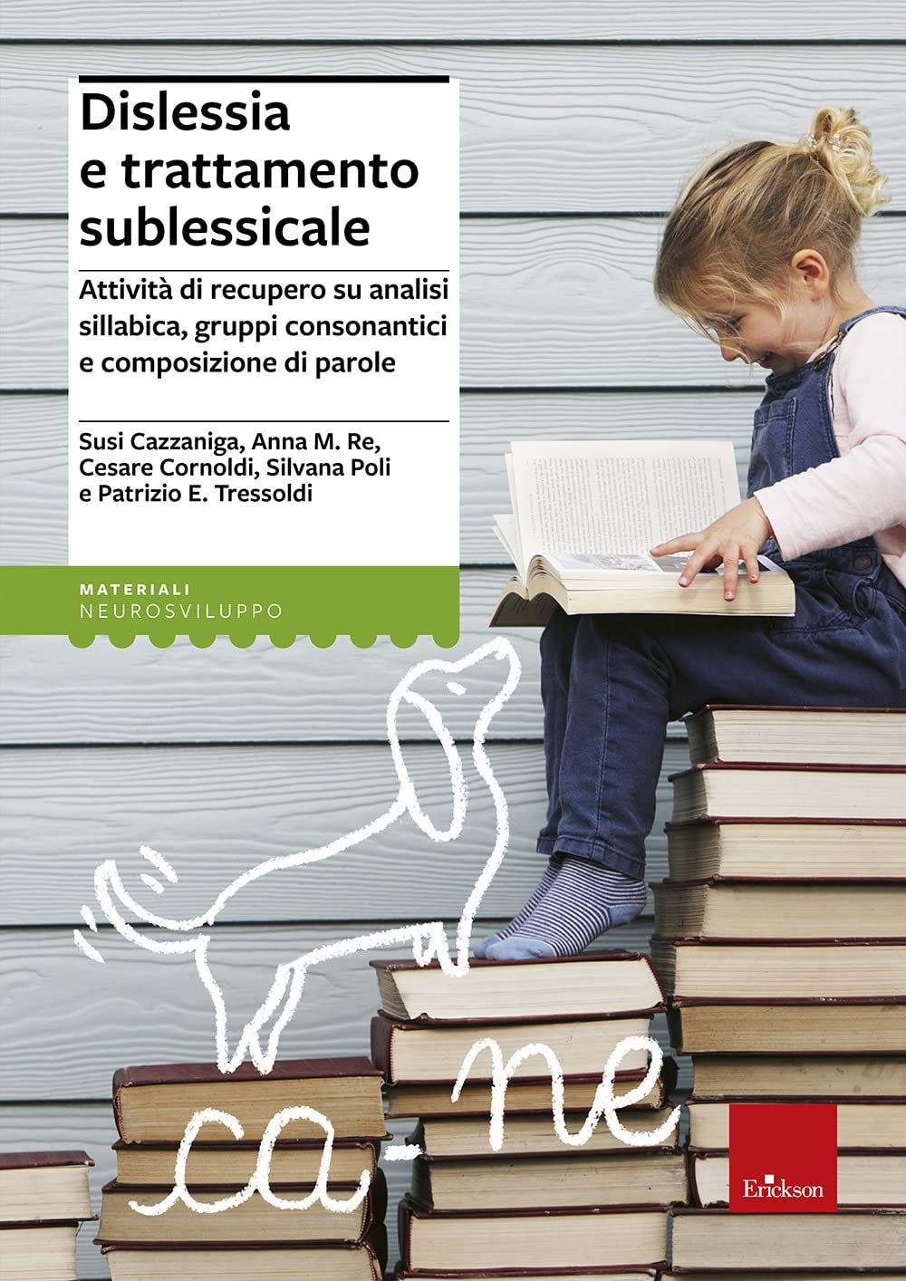 Dislessia e trattamento sublessicale. Attività di recupero su analisi sillabica, gruppi consonantici e composizione di parole