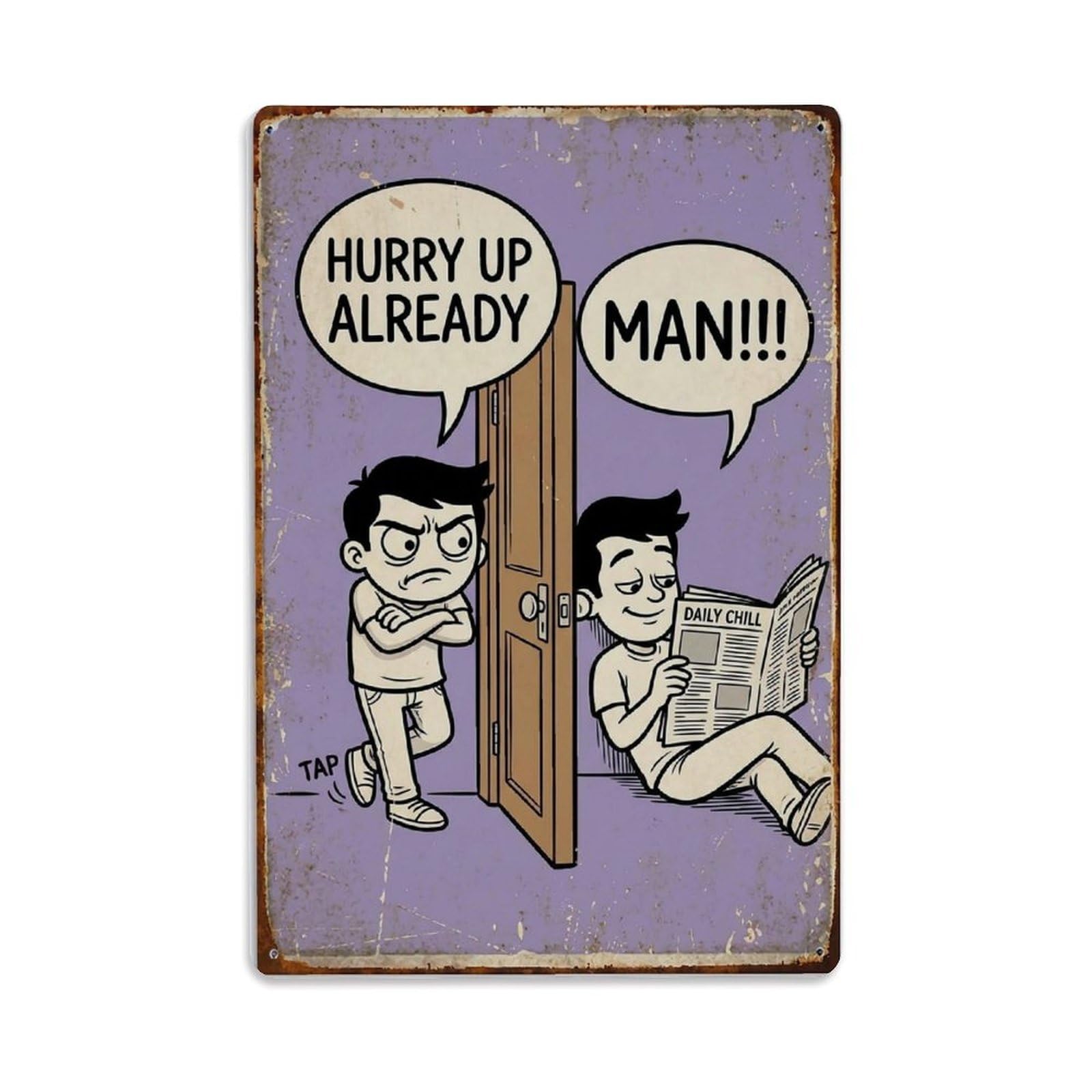 Hurry Up Already Man Funny Vintage Humorous Toilet Metal Tin Sign