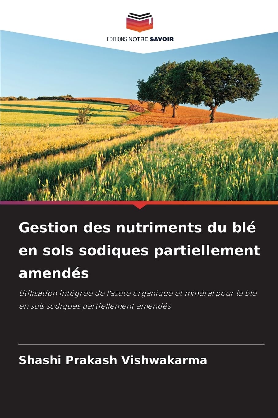 Gestion des nutriments du blé en sols sodiques partiellement amendés: Utilisation intégrée de l'azote organique et minéral pour le blé en sols sodiques partiellement amendés