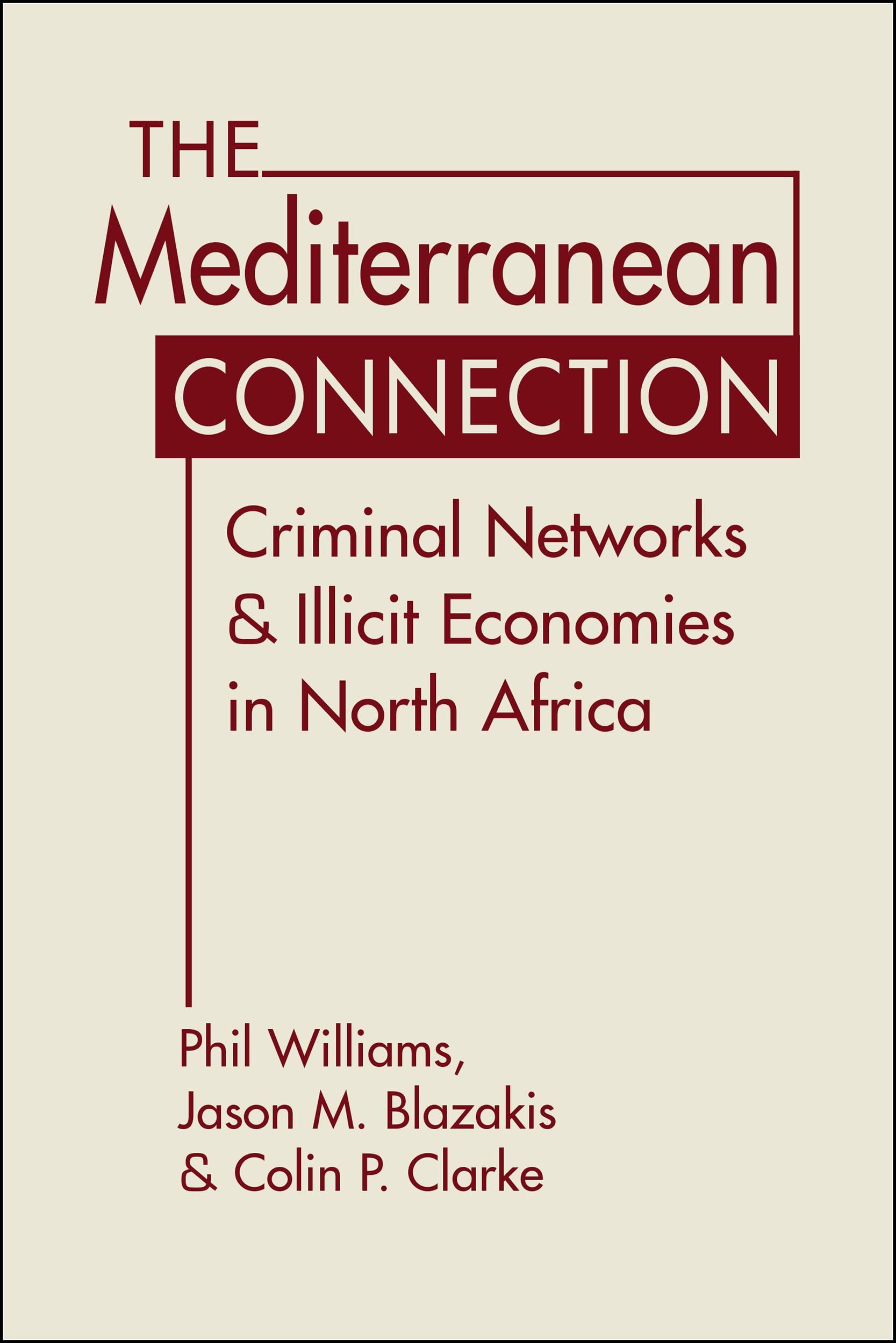 The Mediterranean Connection: Criminal Networks and Illicit Economies in North Africa