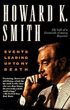 Events Leading Up to My Death: The Life of a Twentieth-Century Reporter