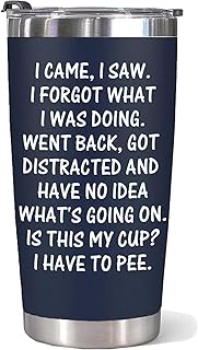 Birthday Gifts for Women Men - I Came I Saw I Forgot Tumbler 20oz Gag Gifts Funny Adult Funny Dad Grandpa for Him Drinking Cups for Elderly Senior Citizen Old People