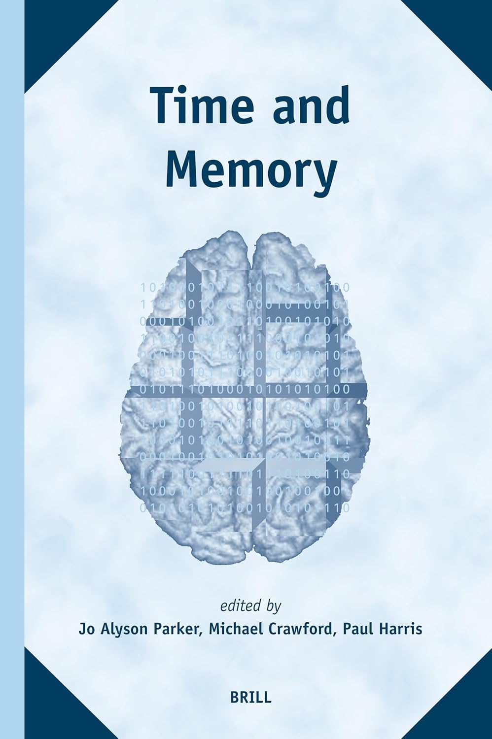 Time And Memory (12) (The Study of Time) 9789004154278