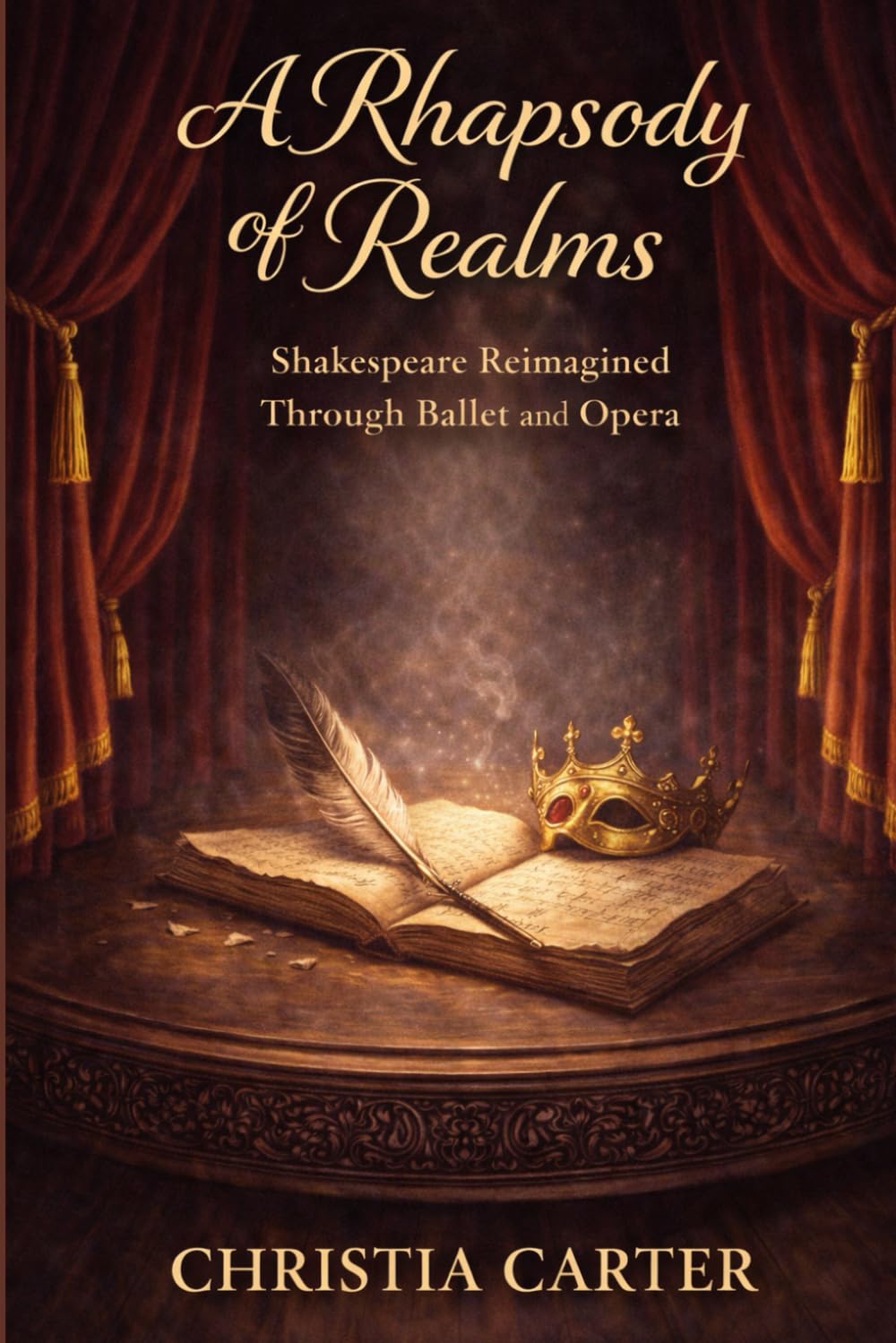 A Rhapsody of Realms: When Love and Power Share the Spotlight (Ballets & Operas)