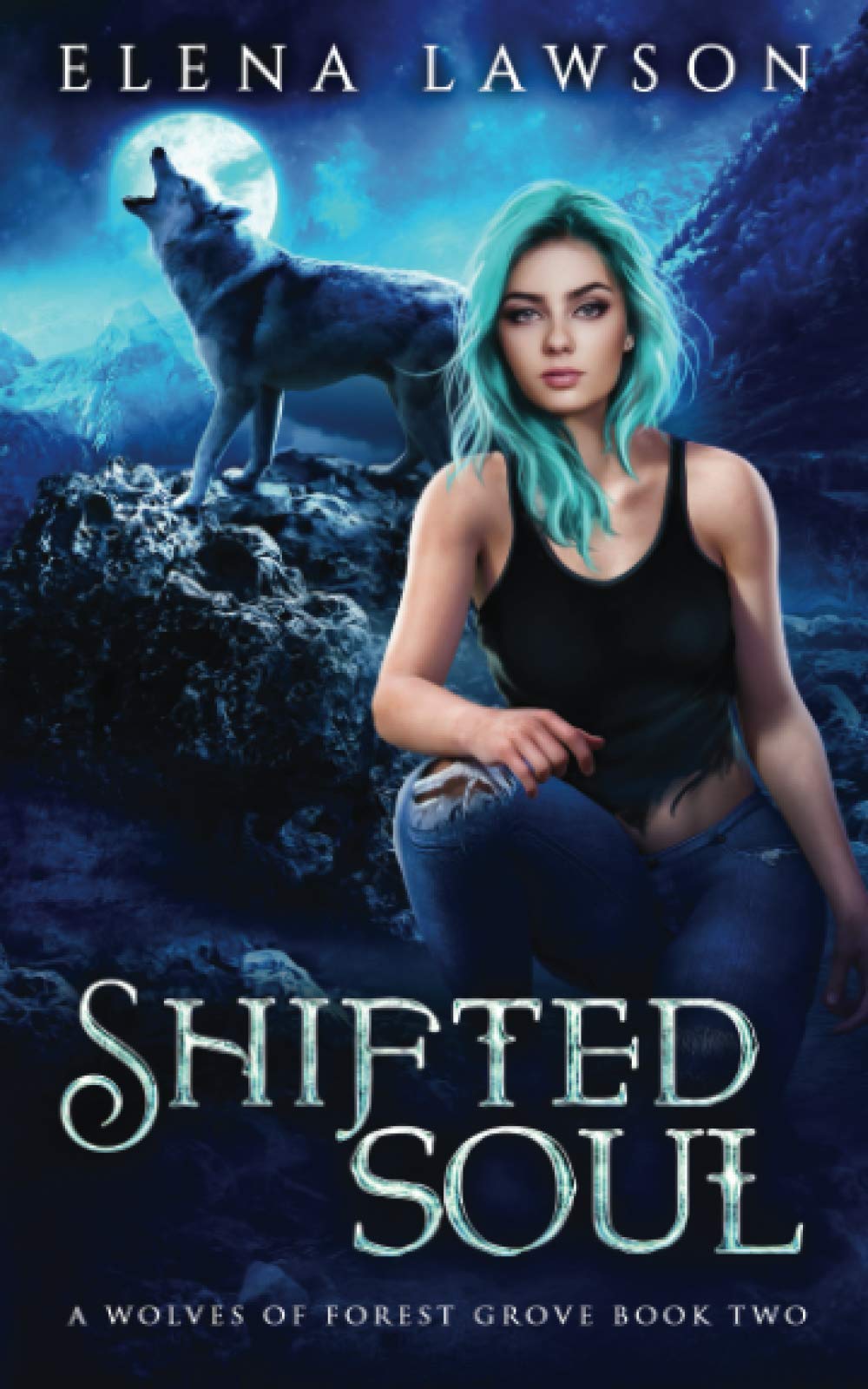Shifted Soul: 2 (The Wolves of Forest Grove)